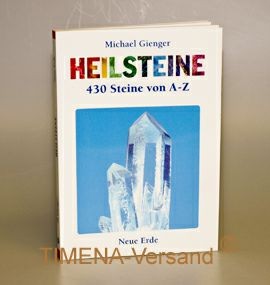 Heilsteine - 430 Steine von A-Z